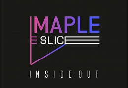Maple Slice - Inside Out