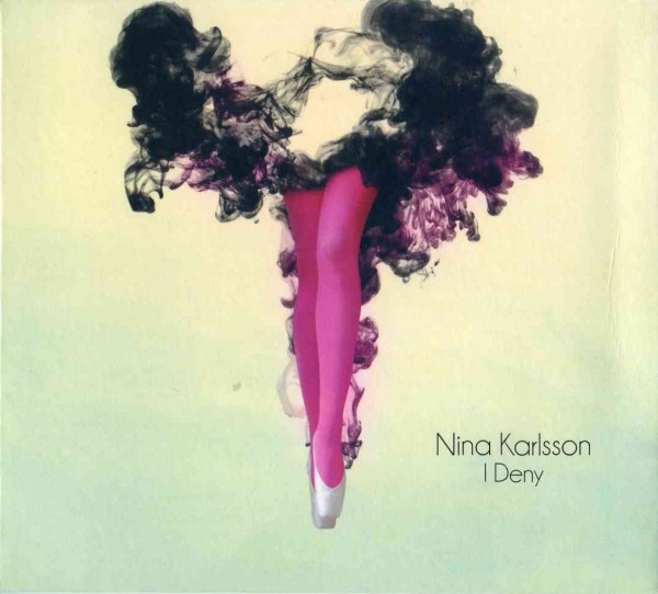 Nina Karlsson – I Deny